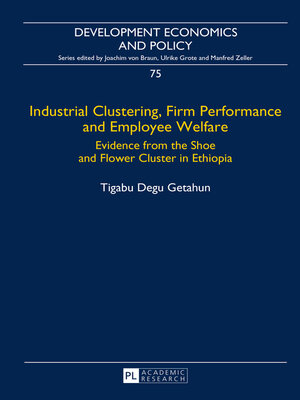 cover image of Industrial Clustering, Firm Performance and Employee Welfare